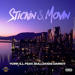 Stickin & Movin (Explicit)