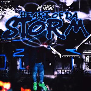 Heart of Da Storm (Explicit)