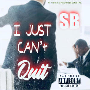 l Just Cant Quit (Explicit)