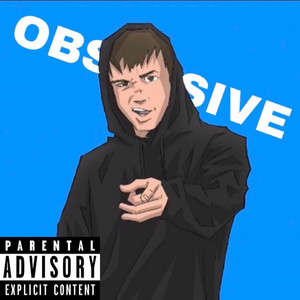 Obsessive (Explicit)