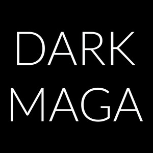 Dark Maga (Dreams True Darkness) [Explicit]