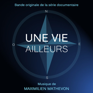 Une vie ailleurs (Bande originale du documentaire)