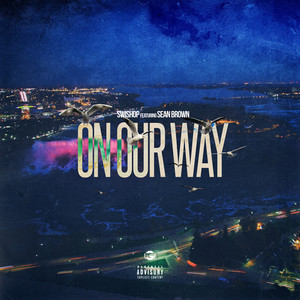 On Our Way(feat. Sean Brown) (Explicit)
