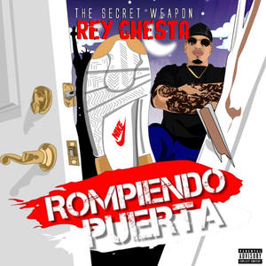 Rompiendo Puerta (feat. Reychesta) [Explicit]