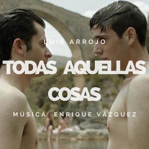 Todas Aquellas Cosas (Original Soundtrack)