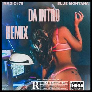 Da Intro Remix (Explicit)