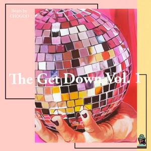 The Get Down, Vol. 1 (Explicit)