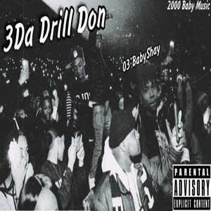 3 Da Drill Don (Explicit)