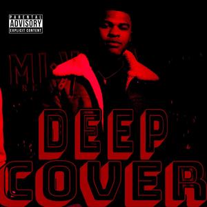 DEEP COVER (Explicit)
