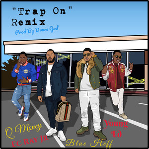 Trap on (Remix Radio Version)