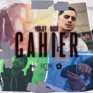 Cahier (feat. Nado) [Explicit]