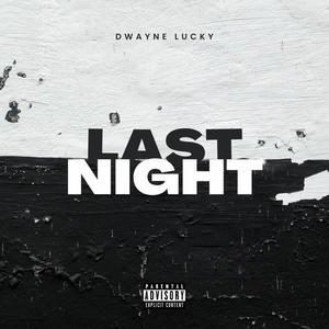 Last Night (Explicit)