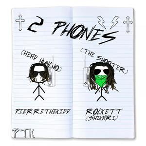 2 Phones (feat. rockett ( shikari )) (Explicit)