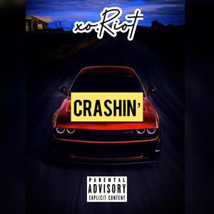 Crashin' (Explicit)