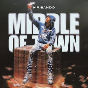 Middle Of Town (Explicit)