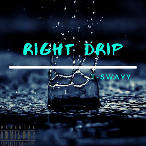 Right Drip (Original|Explicit)