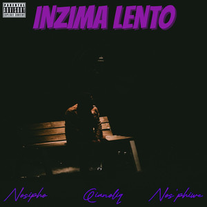 Inzima Lento (Explicit)