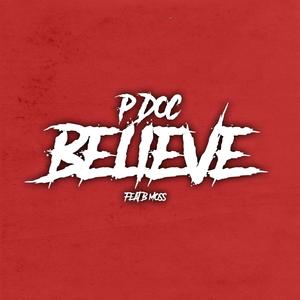 Believe (feat. B Moss) [Explicit]