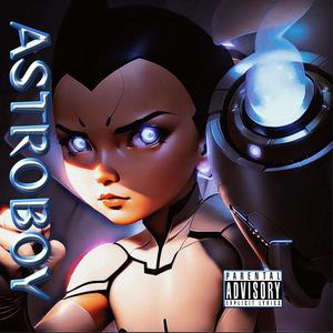 ASTROBOY (Explicit)