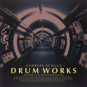 Drum Works - 28 Short Jazz Pieces for Movies