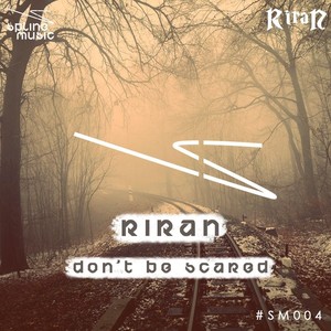 Dont Be Scared (Original Mix)