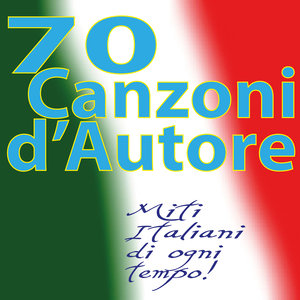 70 Canzoni d' Autore, Miti Italiani di ogni tempo!