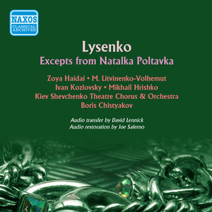 LYSENKO, M.V.: Natalka Poltavka (Highlights) [Haidai, Kozlovsky, Kiev Shevchenko Theatre, Chistyakov] [1951]