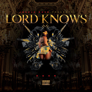 Lord Knows (Explicit)