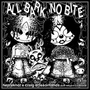 all bark no bite (feat. Craig Scissorhands) [Explicit]