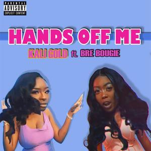 Hands Off Me (Explicit)