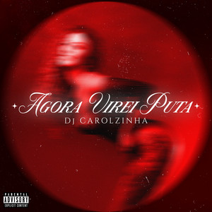 Agora virei puta (Explicit)