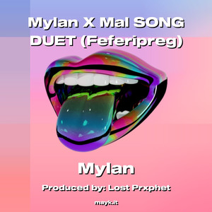 Mylan X Mal SONG DUET (Feferipreg) (Explicit)