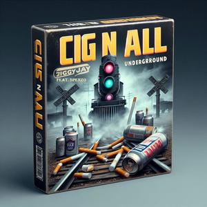 CIG N ALL (feat. SPENZO) (Explicit)
