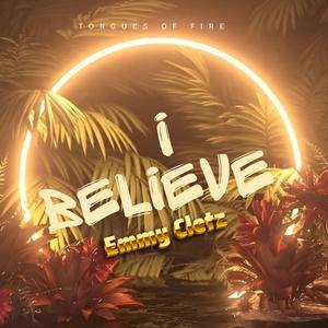 Tongues of fire (I Believe) (feat. Emmy Cletz)