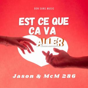 Est Ce Que Ca Va Aller (feat. McM 286) [Explicit]