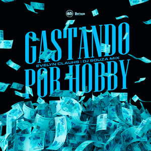 Gastando Por Hobby (Explicit)