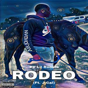 Rodeo (feat. J-Cal) [Explicit]