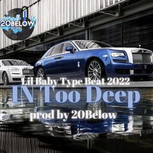 In Too Deep (feat. 20Below)