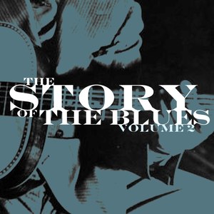 The Story Of The Blues, Vol. 2