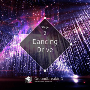 Groundbreaking -BOFU2015 COMPILATION ALBUM-Stage 2-Dancing Drive