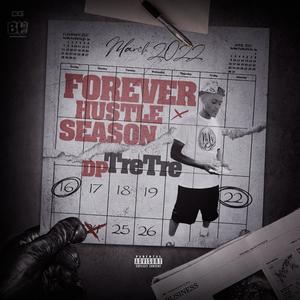 Forever Hustle Season (Explicit)