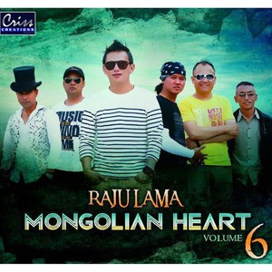 Raju Lama Mongolian Heart, Vol. 6