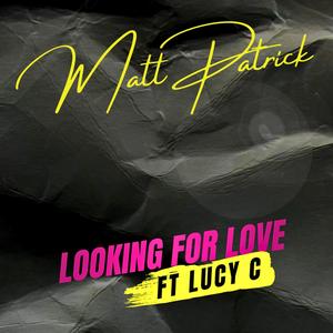 LOOKING FOR LOVE (feat. LUCY C)