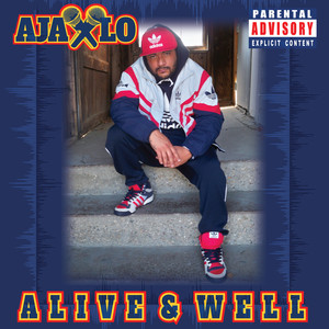 Alive & Well (Explicit)