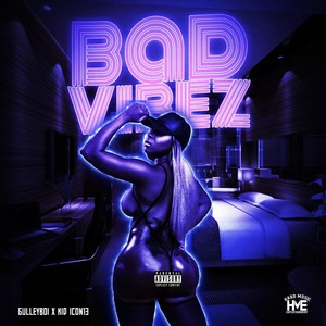 Badvibez (Explicit)