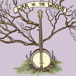 War in the Woods