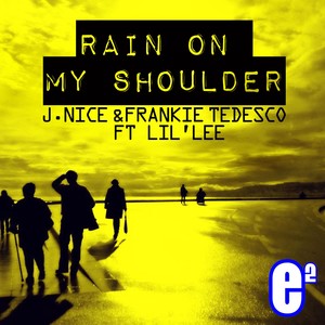 Rain on My Shoulder