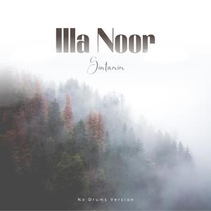 Illa Noor (No Drums Version)