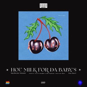 Hot Milk For Da Baby's (feat. Daevián & Ricardoblssd) (Explicit)