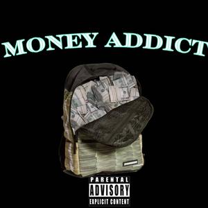 Money Addict (Explicit)